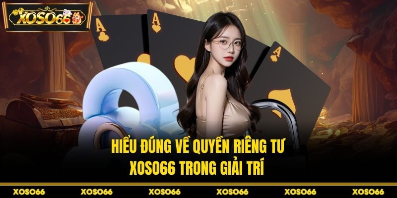 Quyền Riêng Tư H19 – Tiêu Chuẩn An Toàn Cao Giải Trí